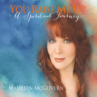 You Raise Me Up: A Spiritual Journey