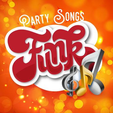 Party Songs - Funk