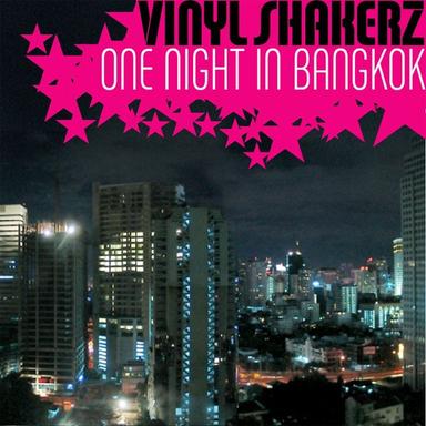 One Night In Bangkok - Vinylshakerz French Cut