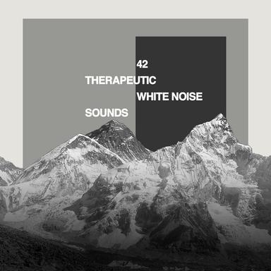 42 Therapeutic White Noise Sounds