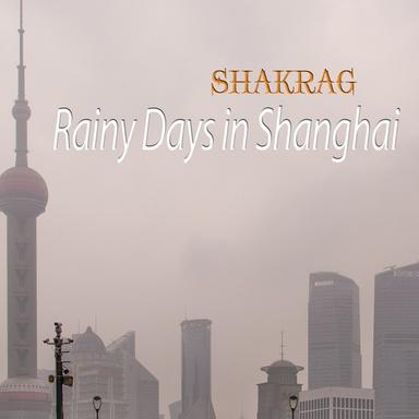 Rainy Days in Shanghai - Buddha Cafe Del Mar Bar Mix