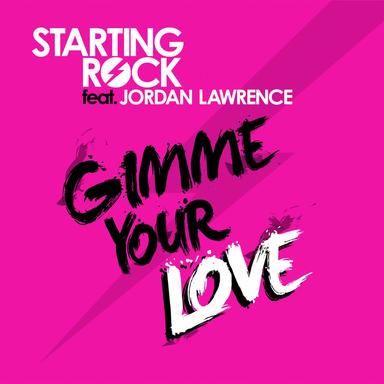 Gimme Your Love - Original Radio Edit
