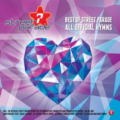 Celebrate the Spirit of Street Parade (Official Street Parade 2010 Hymn)