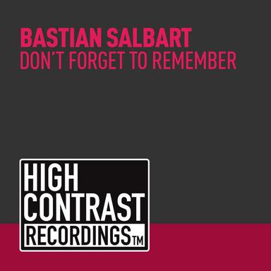 Don't Forget To Remember - Original Mix