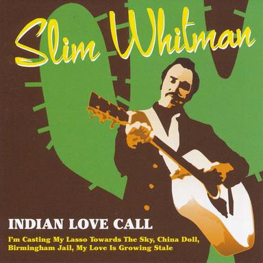 Indian Love Call