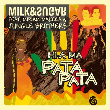 Hi-a Ma (Pata Pata) (feat. Miriam Makeba) - Milk & Sugar Club Mix Radioedit