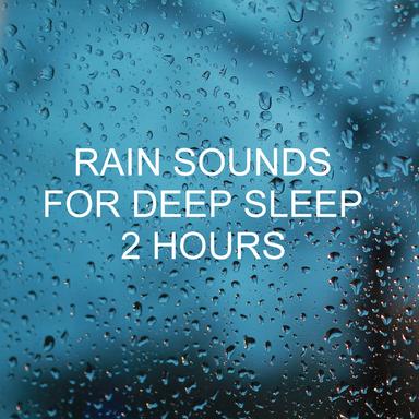 Relaxing Sounds of Rain