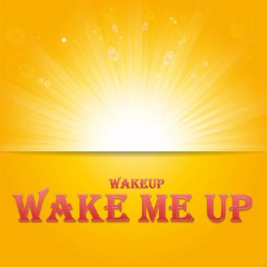 Wake Me Up