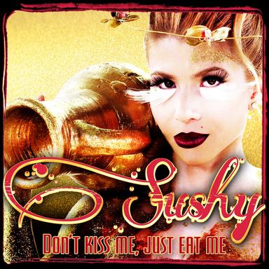 Don't Kiss Me, Just Eat Me - Radio Edit