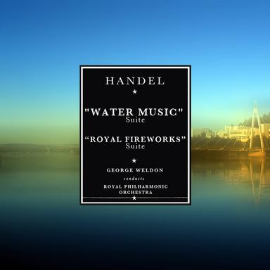 Water Music Suite in D Major, HWV.349 II. Air