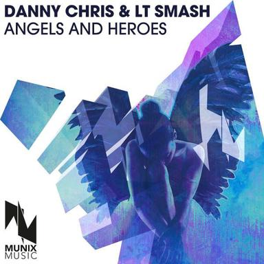 Angels and Heroes - Lt Smash Remix