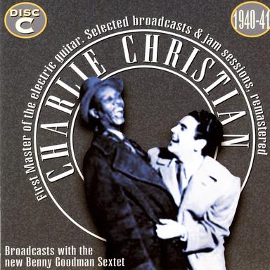 Charlie Christian, The First Master Of The Electric Guitar - CD C