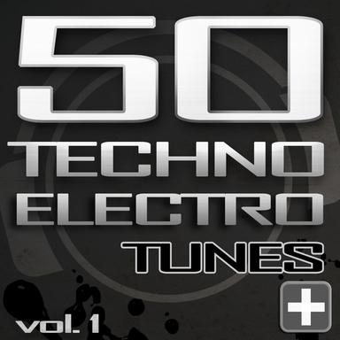 50 Techno Electro Tunes, Vol. 1 - Best of Hands Up Techno, Jumpstyle, Electro House, Trance & Hardstyle