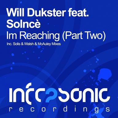 Im Reaching (Part Two) - Walsh & McAuley Remix