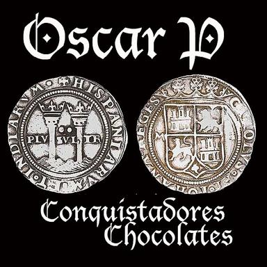 Conquistadores Chocolates - Ospina & Oscar P Brazil Dub