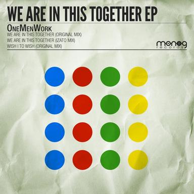 We Are In This Together - Original Mix