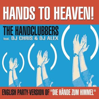 Hands to Heaven (Hände zum Himmel) - Single Mix