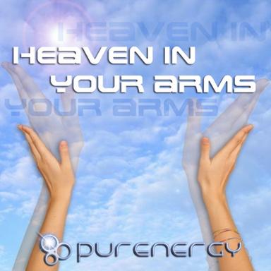 Heaven In Your Arms - Original Radio Edit