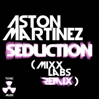 Seduction - Mixx Labs Remix