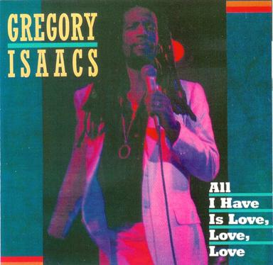 All I Have Is Love