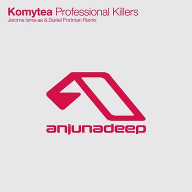 Professional Killers - Jerome Isma-Ae & Daniel Portman Remix