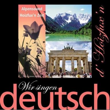Wir singen deutsch - Alpensound