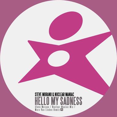 Hello My Sadness - Steve Murano Mix