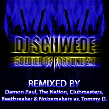 Soldier Of Fortune 2.1 - DJ Schwede Reloaded Version 2.1