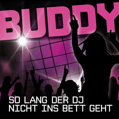 So lang der DJ nicht ins Bett geht - Radio Edit