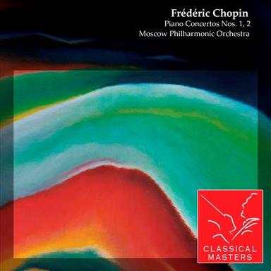 Chopin: Piano Concertos Nos. 1 & 2 (Live)