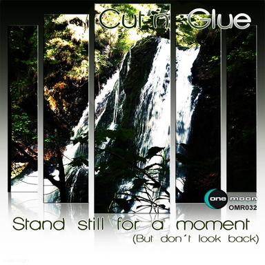 Stand Still For A Moment - But Don´t Look Back