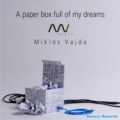 A paper box full of my dreams - Original mix