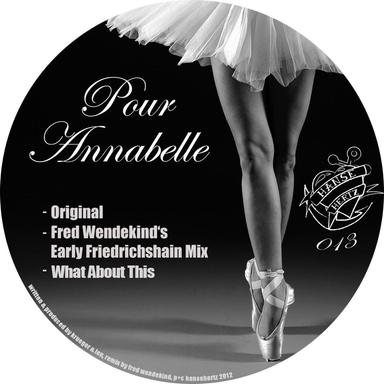 Pour Annabelle - Fred Wendekinds Early Friedrichshain Mix