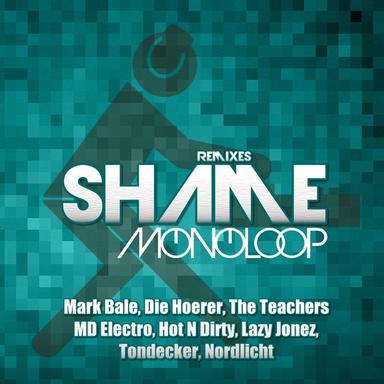 Shame - Die Hoerer Remix