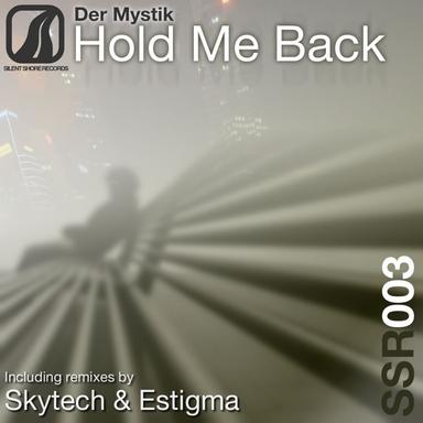 Hold Me Back - Skytech Remix