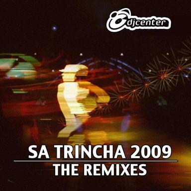 Sa Trincha 2009 - Hijackman Club Edit