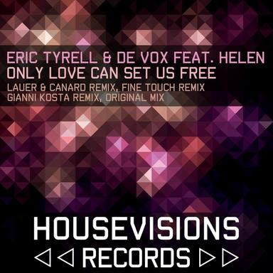 Only Love Can Set Us Free - Fine Touch Remix