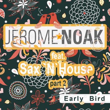 Early Bird - Khetama & Cutmaster Jay Remix
