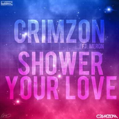 Shower Your Love - Original UKG Mix