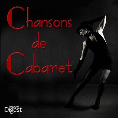 Reader's Digest Music: Chansons De Cabaret
