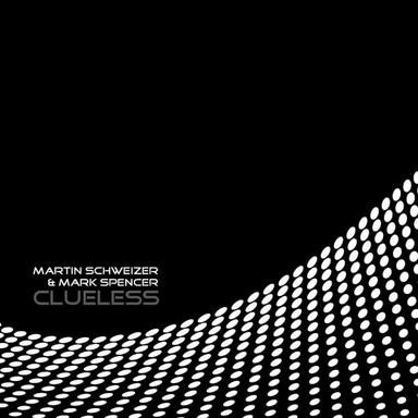 Clueless - Martin Schweizer Club Edit