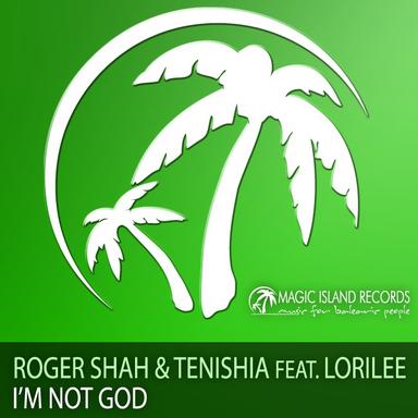 I'm Not God - Roger Shah Mix