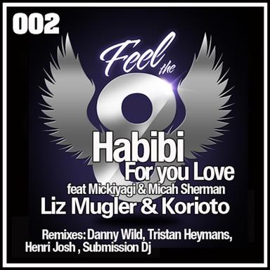Habibi (For Your Love) - Submission Dj Remix
