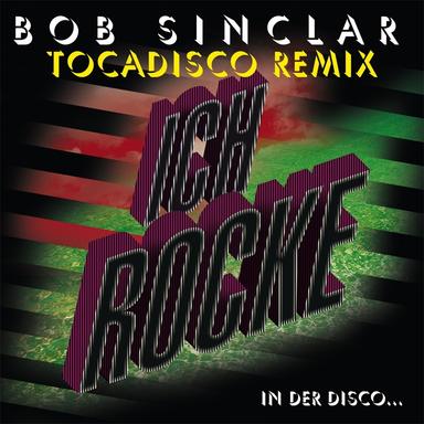 Ich rocke - Tocadisco Remix