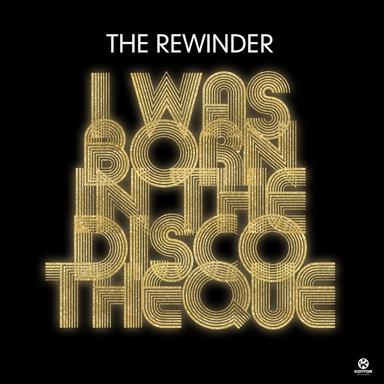 I Was Born In The Discoteque (Short Edit)