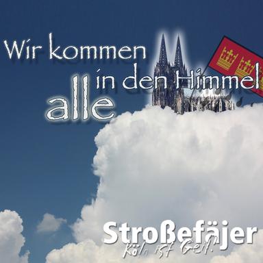 Wir kommen alle in den Himmel