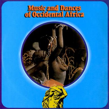 Music & Dances Of Occidental Africa
