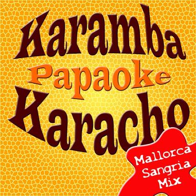 Karamba, Karacho - Mallorca-Sangria-Mix