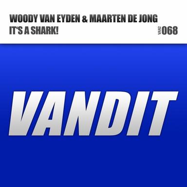 It's a Shark! - Woody van Eyden Mix