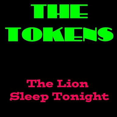 The Tokens: The Lion Sleeps Tonight